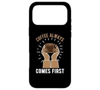Coffee Always Come First Funny Cafeine Baristas Coffee Lover Coque pour iPhone 17 Pro Max