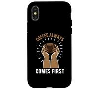 Coffee Always Come First Funny Cafeine Baristas Coffee Lover Coque pour iPhone X/XS