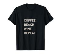 Coffee Beach Wine Repeat T-Shirt