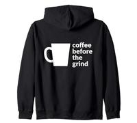 Coffee Before The Grind Fun Cafe Amateur de café Sweat à Capuche