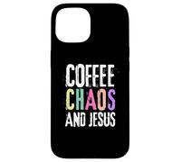 Coffee Chaos And Jesus Christ Christian Religious Love Faith Coque pour iPhone 15