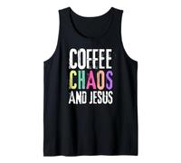 Coffee Chaos And Jesus Christ Christian Religious Love Faith Débardeur
