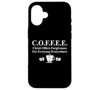 Coffee Christ Offers Forgiveness for Everyone Everywhere Coque pour iPhone 16