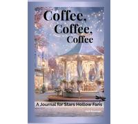 Coffee, Coffee, Coffee: A Journal for Stars Hollow Fans