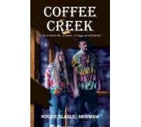 Coffee Creek: "To Be Or Not To Be, A Dream, A Future, Or An Eternity.