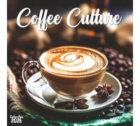 Coffee Culture Brewed Bliss 2026 Calendar: 12 Months of Global Coffee Moments