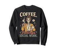 Coffee Feelings Social Work Gestionnaire De Cas Sweatshirt