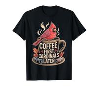 Coffee First Cardinals Later Cardinal Rouge Drôle T-Shirt