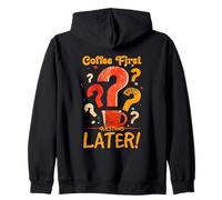 Coffee First Questions Later Sweat à Capuche