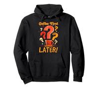 Coffee First Questions Later Sweat à Capuche