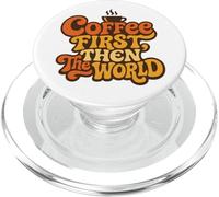 Coffee First Then The World Citation rétro Amusante pour Amateurs de caféine PopSockets PopGrip pour MagSafe