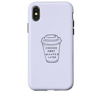 Coffee First, Wander Later - Coffee Lovers Adventure Design Coque pour iPhone X/XS