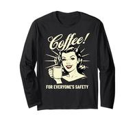 Coffee For Everyone's Safety Funny 1950s Meme Retro Manche Longue
