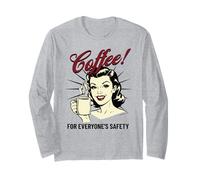 Coffee For Everyone's Safety Funny 1950s Meme Retro Manche Longue