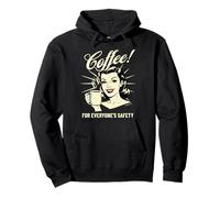 Coffee For Everyone's Safety Funny 1950s Meme Retro Sweat à Capuche