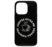 Coffee Gives Me Grandma Powers Grand-mère Amateur de café Coque pour iPhone 13 Pro