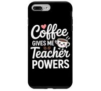 Coffee Gives Me Teacher Powers Citation amusante Coque pour iPhone 7 Plus/8 Plus