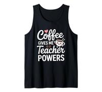 Coffee Gives Me Teacher Powers Citation amusante Débardeur
