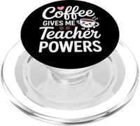 Coffee Gives Me Teacher Powers Citation amusante PopSockets PopGrip pour MagSafe
