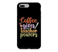 Coffee Gives Me Teacher Powers Funny School Teachers Coque pour iPhone 7 Plus/8 Plus