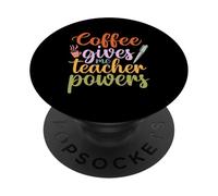 Coffee Gives Me Teacher Powers Funny School Teachers PopSockets PopGrip Adhésif