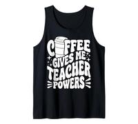 Coffee Gives ME Teacher Powers Professeur de café Débardeur