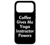 Coffee Gives Me Yoga Instructor Powers Funny Yoga Professeur Coque pour iPhone 17 Pro Max