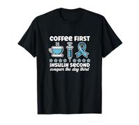 Coffee Insulin Diabétique Humour Type 1 2 Diabète Ruban Bleu T-Shirt
