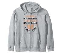 Coffee is A Beverage That Puts One to Sleep When Not Drank Sweat à Capuche