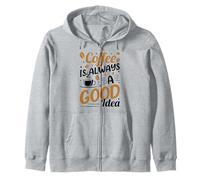 Coffee is Always A Good Idea | Amant de café Dicton drôle Sweat à Capuche
