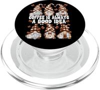Coffee is Always A Good Idea Funny GNOME Graphic Coffee Crew PopSockets PopGrip pour MagSafe