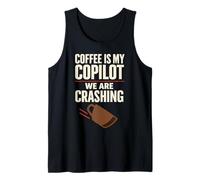 Coffee is My Copilot Espresso Burnout Humour Débardeur
