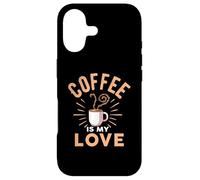Coffee is My Love Cafeine Baristas Funny Coffee Lover Coque pour iPhone 17