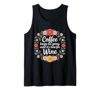 Coffee Keeps Me Going Until It's Time for Wine |- Débardeur