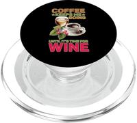 Coffee Keeps Me Going Until It's Time for Wine PopSockets PopGrip pour MagSafe