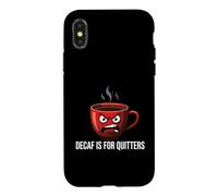 Coffee Lover Caffeine Addict Decaf is for Quitters Coque pour iPhone X/XS