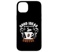 Coffee Lover Good Ideas Start with Coffee Cafeine Baristas Coque pour iPhone 14 Plus