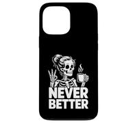 Coffee Never Better Squelette Coque pour iPhone 13 Pro Max