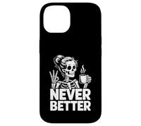 Coffee Never Better Squelette Coque pour iPhone 14