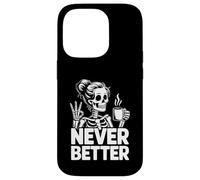 Coffee Never Better Squelette Coque pour iPhone 14 Pro