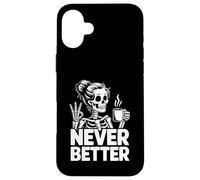 Coffee Never Better Squelette Coque pour iPhone 16 Plus
