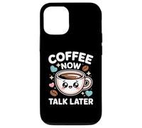 Coffee Now Talk Later Coque pour iPhone 12/12 Pro