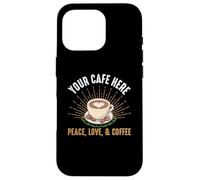 Coffee Peace Love Baristas Caffeine Coffee Lover Coque pour iPhone 16 Pro