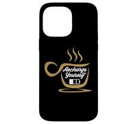 Coffee Recharge Yourself Funny Cafeine Baristas Coffee Lover Coque pour iPhone 14 Pro Max