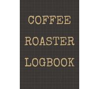 Coffee Roaster Logbook