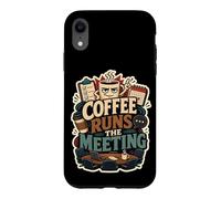 Coffee Runs The Meeting Humour Bureau Coque pour iPhone XR