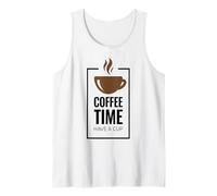 Coffee Time. Have A Cup Design Fun Coffee Drinker Débardeur
