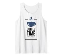 Coffee Time. Have A Cup Design Fun Coffee Drinker Débardeur