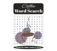 Coffee Word Search: Puzzle Book Word Searches Easy to Read about coffee, barista, milk foam and more | 6X9 Inches, 110 Pages | 50+ Puzzles...Gift for Vacations, Holidays, Birthdays and Free Times.