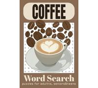 Coffee Word Search Puzzle Book: Word Searches with Easy-to-Read Print about Coffee, Brewing Methods, Coffee Culture and More | 6x9 inches, 110 pages | ... for Vacation, Holidays, and Relaxing Times.